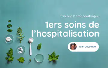 Trousse homéopathique de 1ers soins de l’hospitalisation
