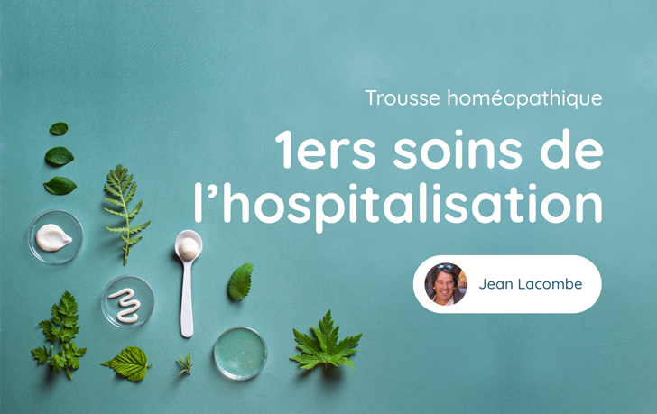 Trousse homéopathique de 1ers soins de l'hospitalisation